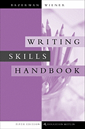 Writing Skills Handbook - Bazerman, Charles, and Wiener, Harvey S