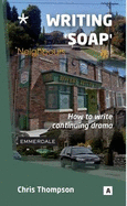 Writing Soap: How to Write Continuing Drama
