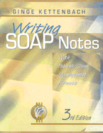 Writing SOAP Notes: With Patient/Client Management Formats - Kettenbach, Ginge, PT, PhD