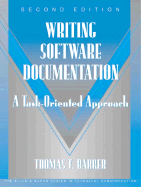 Writing Software Documentation: A Task-Oriented Approach (Part of the Allyn & Bacon Series in Technical Communication)