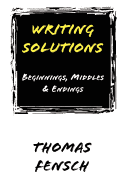 Writing Solutions: Beginnings, Middles & Endings
