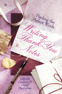 Writing Thank-You Notes: Finding the Perfect Words