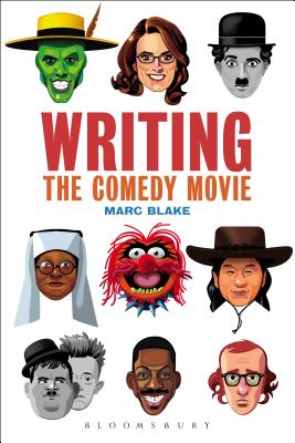 Writing the Comedy Movie - Blake, Marc