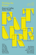 Writing the Future: Essays on Crafting Science Fiction