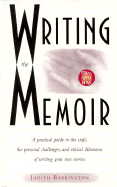 Writing the Memoir: From Truth to Art