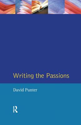 Writing the Passions - Punter, David