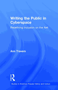 Writing the Public in Cyberspace: Redefining Inclusion on the Net