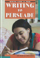 Writing to Persuade