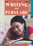Writing to Persuade