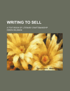 Writing to Sell: A Text-Book of Literary Craftsmanship
