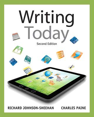 Writing Today (2nd Edition) - Johnson-Sheehan, Richard