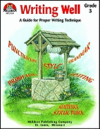 Writing Well, Grade 3: A Guide for Proper Writing Technique