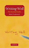 Writing Well: The Essential Guide