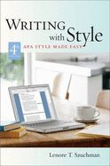 Writing with Style: APA Style Made Easy