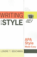 Writing with Style: APA Style Made Easy