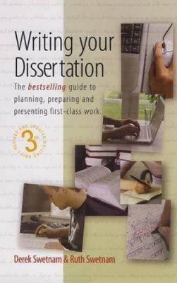 Writing Your Dissertation - Swetnam, Derek, and Swetman, Derek