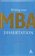 Writing Your MBA Dissertation - White, Brian