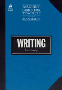 Writing - Hedge, Tricia, and Maley, Alan (Editor)