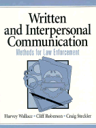 Written and Interpersonal Communication: Methods for Law Enforcement