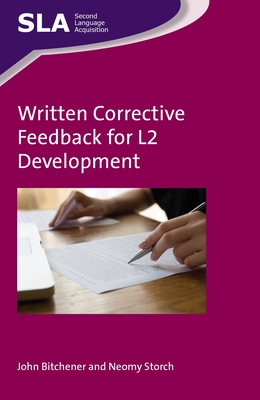 Written Corrective Feedback for L2 Development - Bitchener, John, and Storch, Neomy