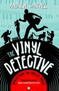 Written in Dead Wax: The First Vinyl Detective Mystery