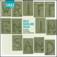 Written in Sand - Solve Sigerland (violin); Ris�r Festival Strings; Per Kristian Skalstad (conductor)