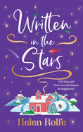 Written in the Stars: A heartwarming, romantic read from Helen Rolfe