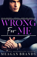 Wrong For Me
