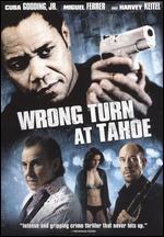 Wrong Turn at Tahoe