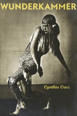 Wunderkammer - Cruz, Cynthia