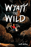 Wyatt the Wild