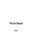Wych Hazel - Susan