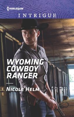 Wyoming Cowboy Ranger - Helm, Nicole