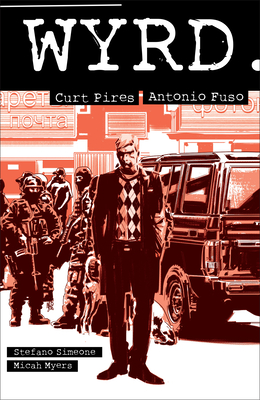 Wyrd - Pires, Curt, and Fuso, Antonio, and Simeone, Stefano
