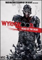 Wyrmwood: Road of the Dead