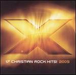 X 2005: 17 Christian Rock Hits