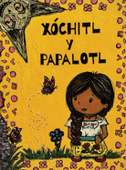 X?chitl y Papalotl