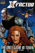 X-factor: The Only Game In Town