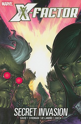 X-Factor - Volume 6: Secret Invasion - David, Peter (Text by)