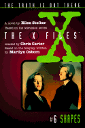 X Files #06 Shapes