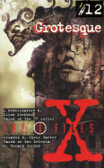 X Files YA #12 Grotesque - Steiber, Ellen