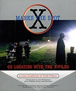 X Marks the Spot: On Location with the X-Files
