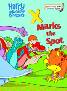 X Marks the Spot - Hooke, R Schuyler, and Whybrow, Ian (Original Author), and Reynolds, Adrian (Original Author)