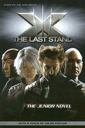 X-Men: The Last Stand: The Junior Novel