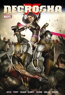 X-Necrosha - Kyle, Craig, and Yost, Christopher, and Wells, Zeb