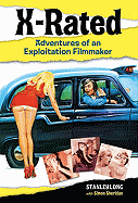 X-Rated: Adventures of an Exploitation Filmmaker