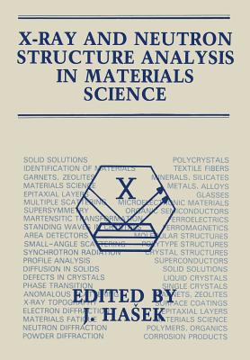 X-Ray and Neutron Structure Analysis in Materials Science - Hasek, J (Editor)