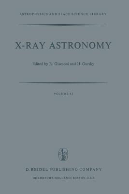 X-Ray Astronomy - Giacconi, R (Editor), and Gursky, H (Editor)