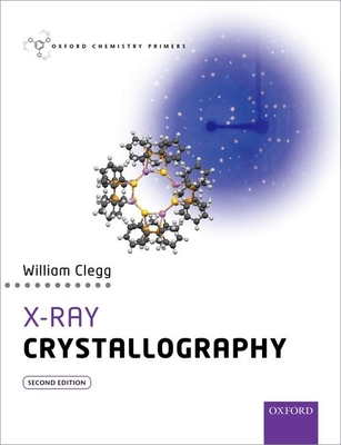 X-Ray Crystallography - Clegg, William
