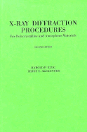 X-Ray Diffraction Procedures: For Polycrystalline and Amorphous Materials